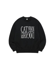 Black Cat Person Dog Person Print Sweatshirt