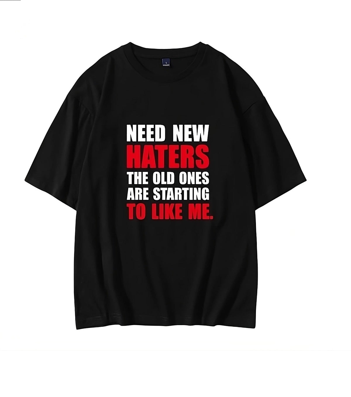 Black Need New Haters Print T-Shirt