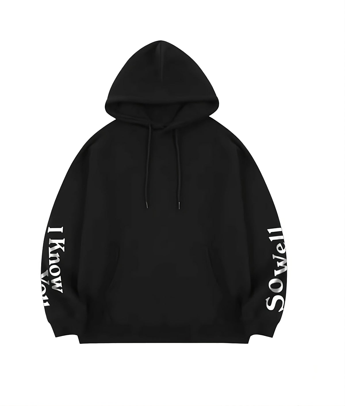Black I Know You So Well Hoodie