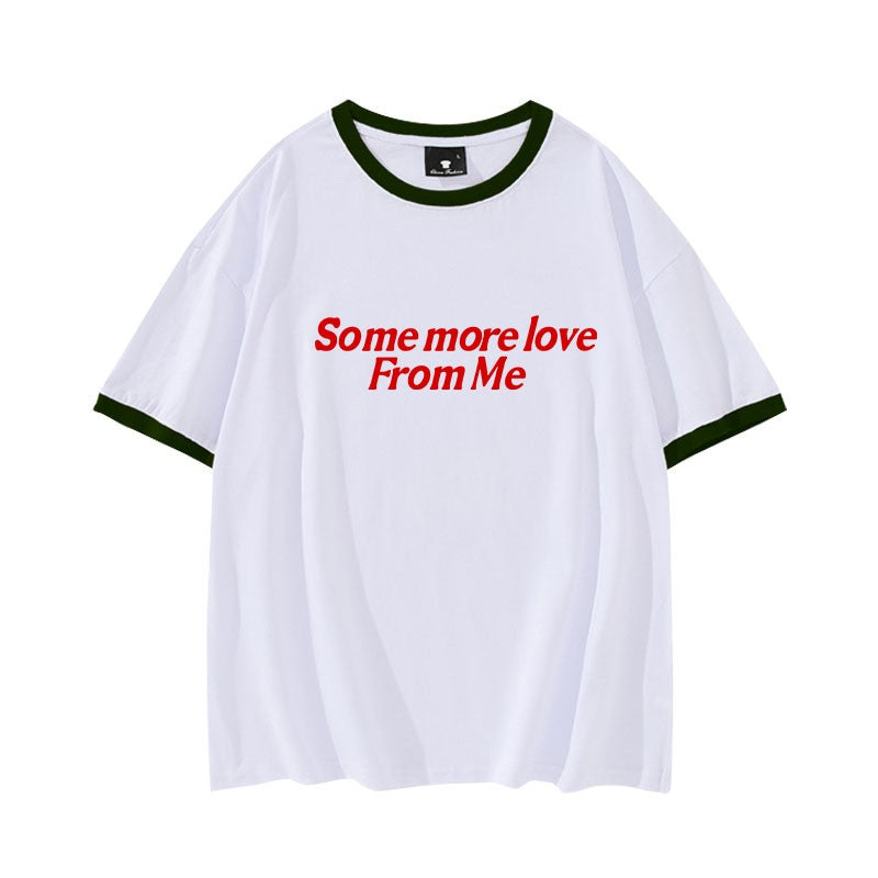 White 'Some More Love' T-Shirt