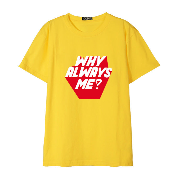 Yellow 'Why Always Me' T-Shirt